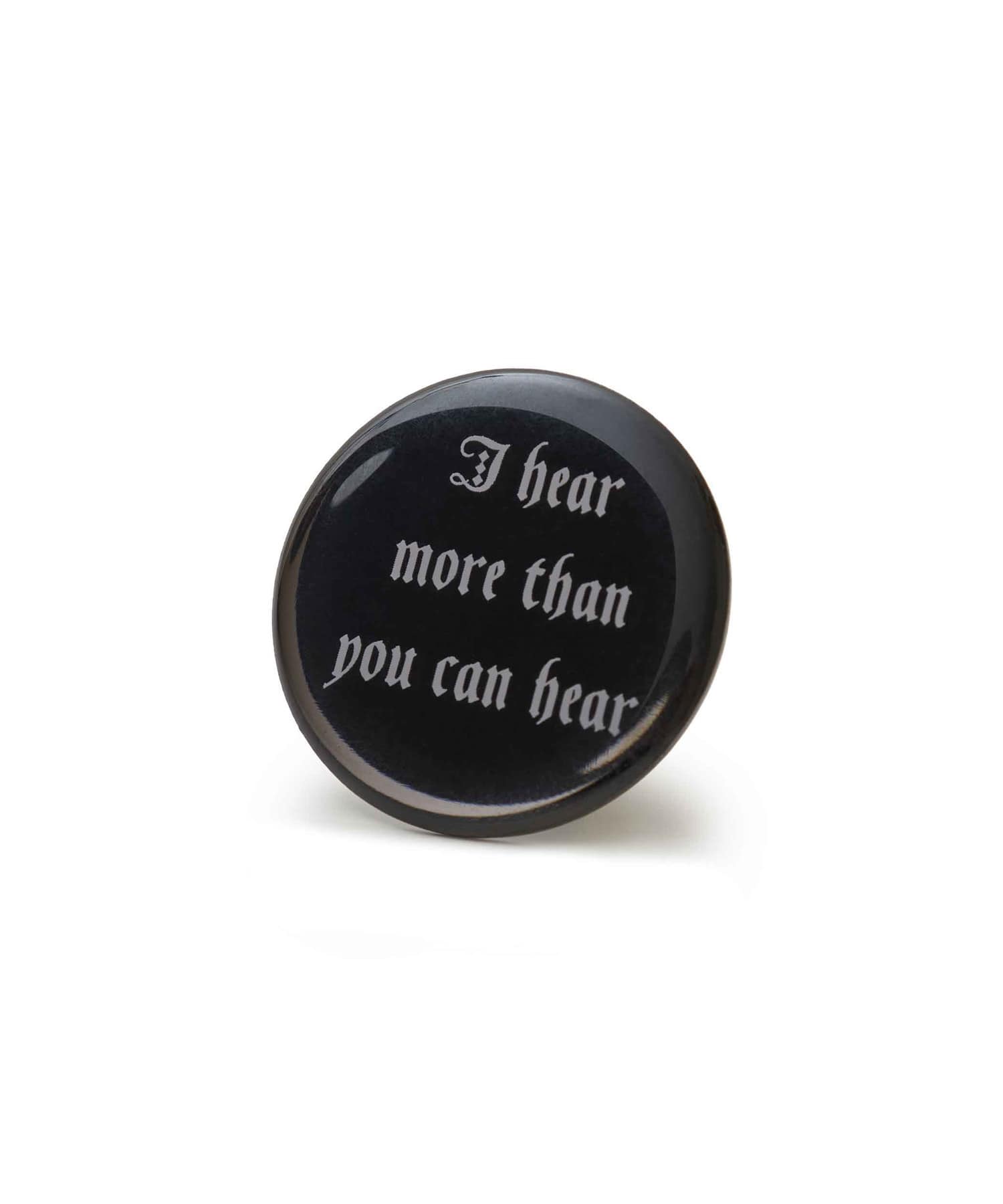 PINS I hear more than you can hear